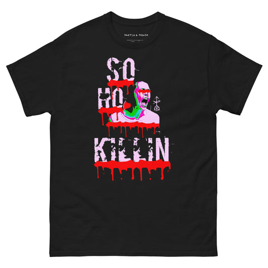 Official Sketch A Peaze Soho Killin Fuck All Racist Karen's Men's Classic Tee