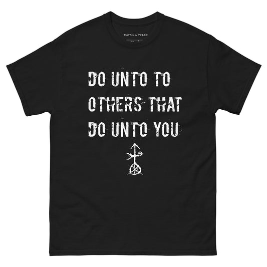 Official Sketch A Peaze Do Unto Others That Do Unto U Men's Classic Tee
