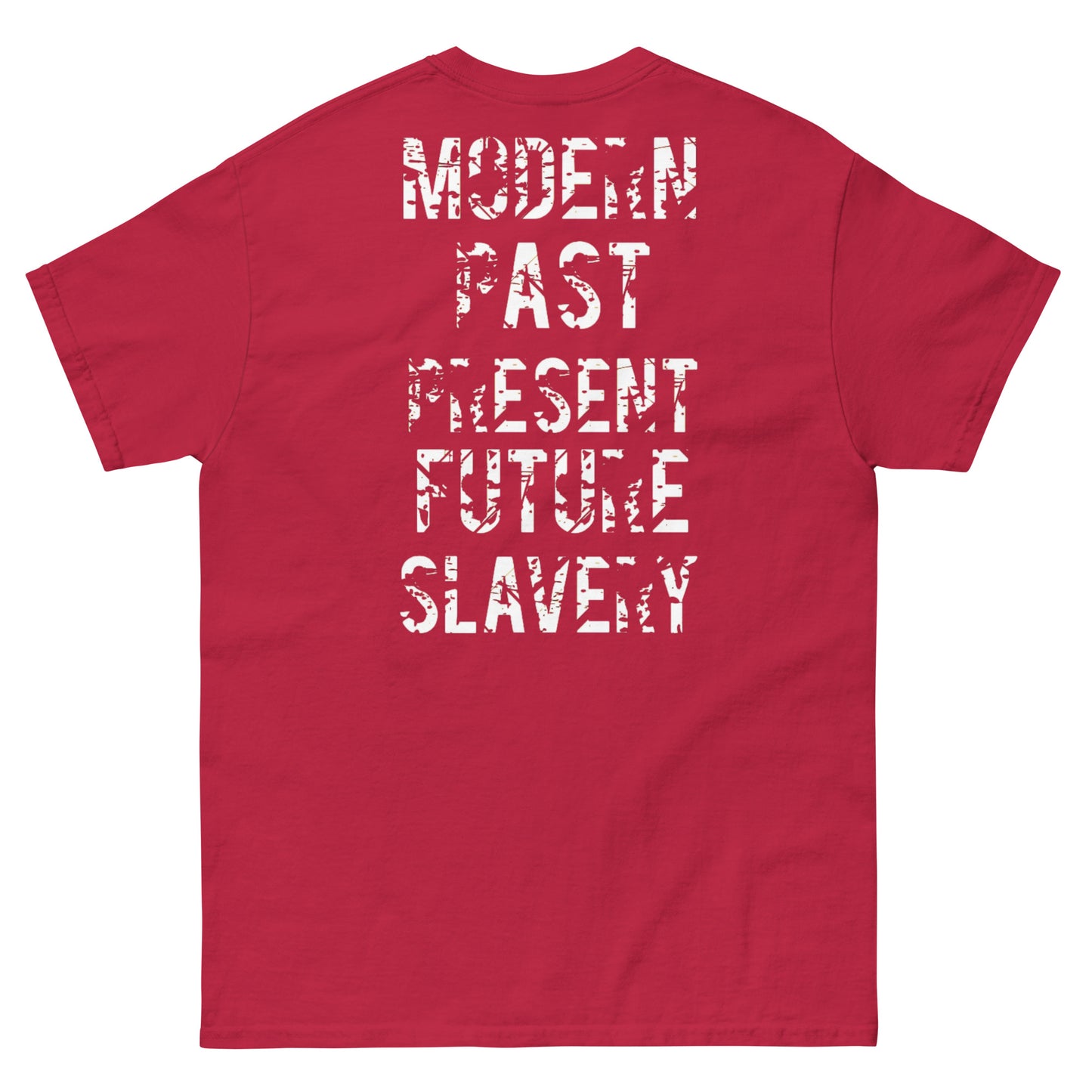 Official Sketch A Peaze Slavery Was A Choice Modern Slavery  Men's Classic Tee