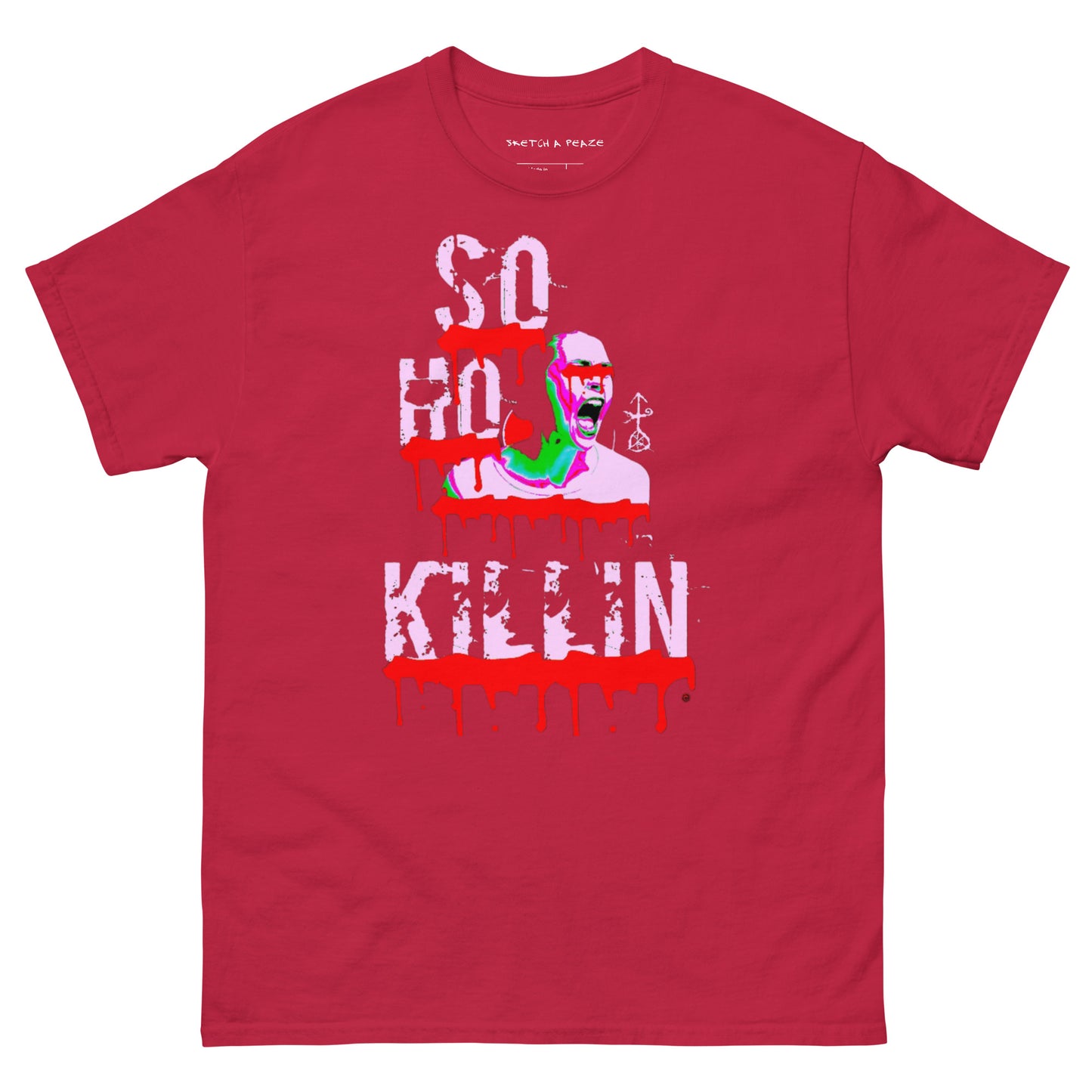 Official Sketch A Peaze Soho Killin Fuck All Racist Karen's Men's Classic Tee