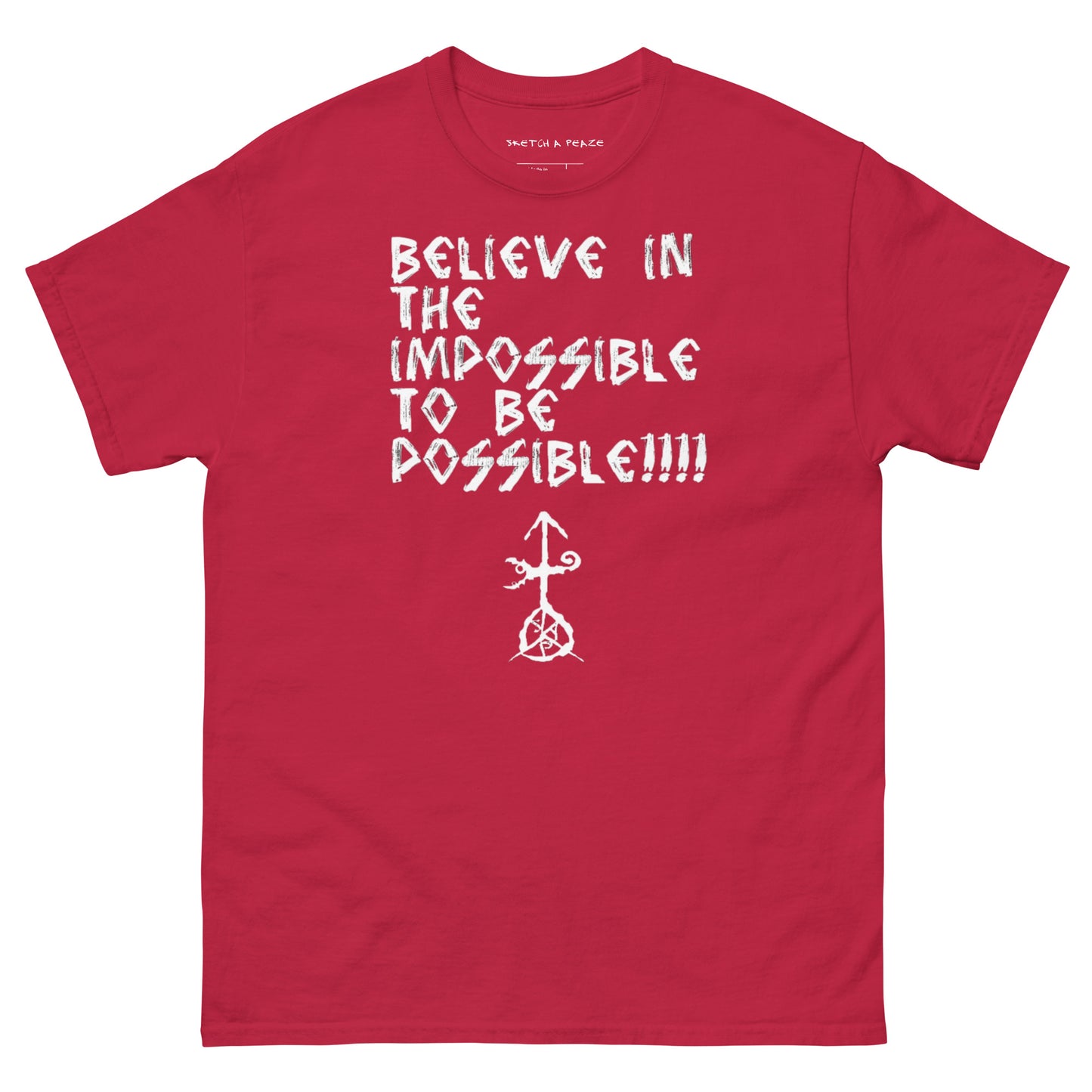 Official Sketch A Peaze Believe in the Impossible to be Possible Men's Classic Tee
