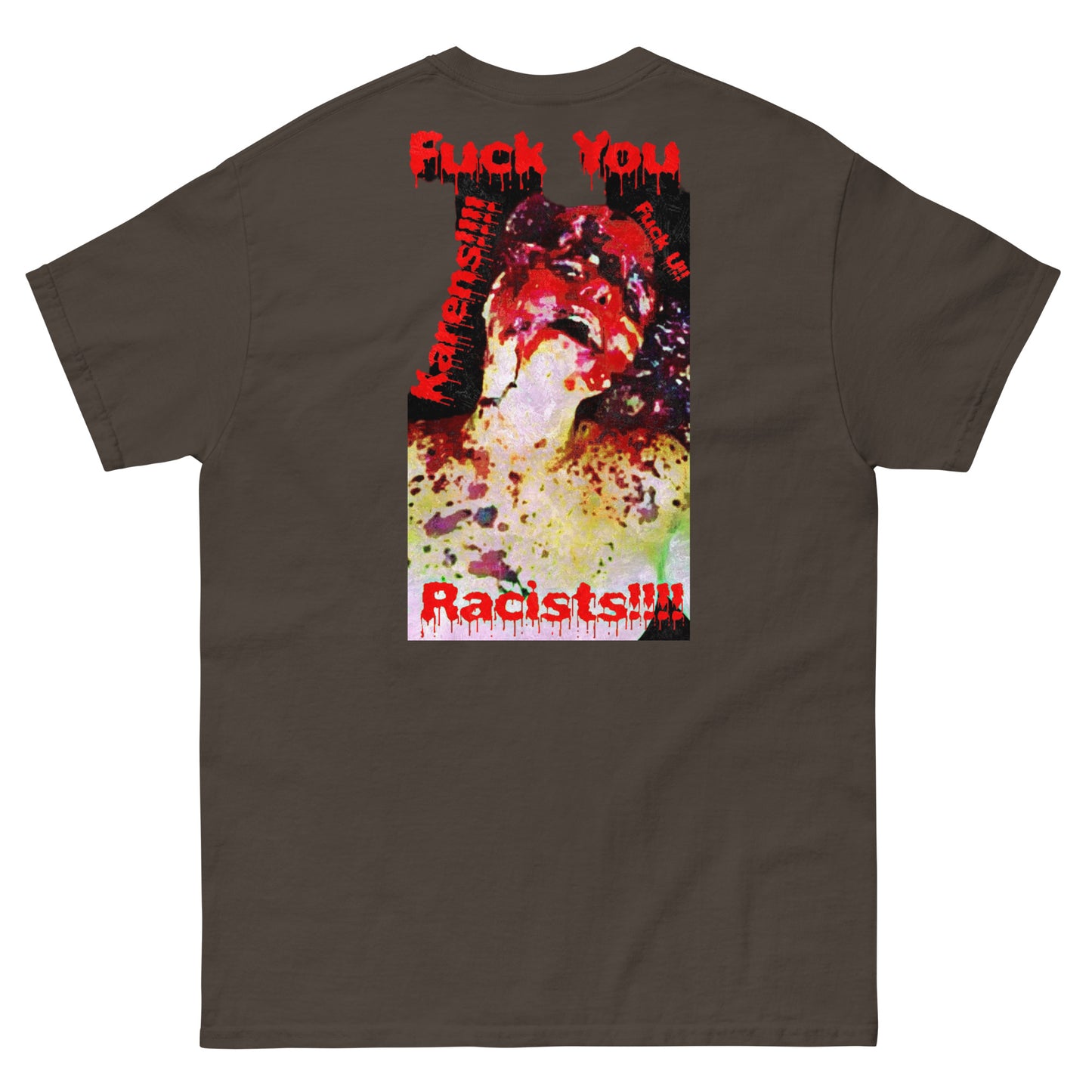 Official Sketch A Peaze Soho Killin Fuck All Racist Karen's Men's Classic Tee