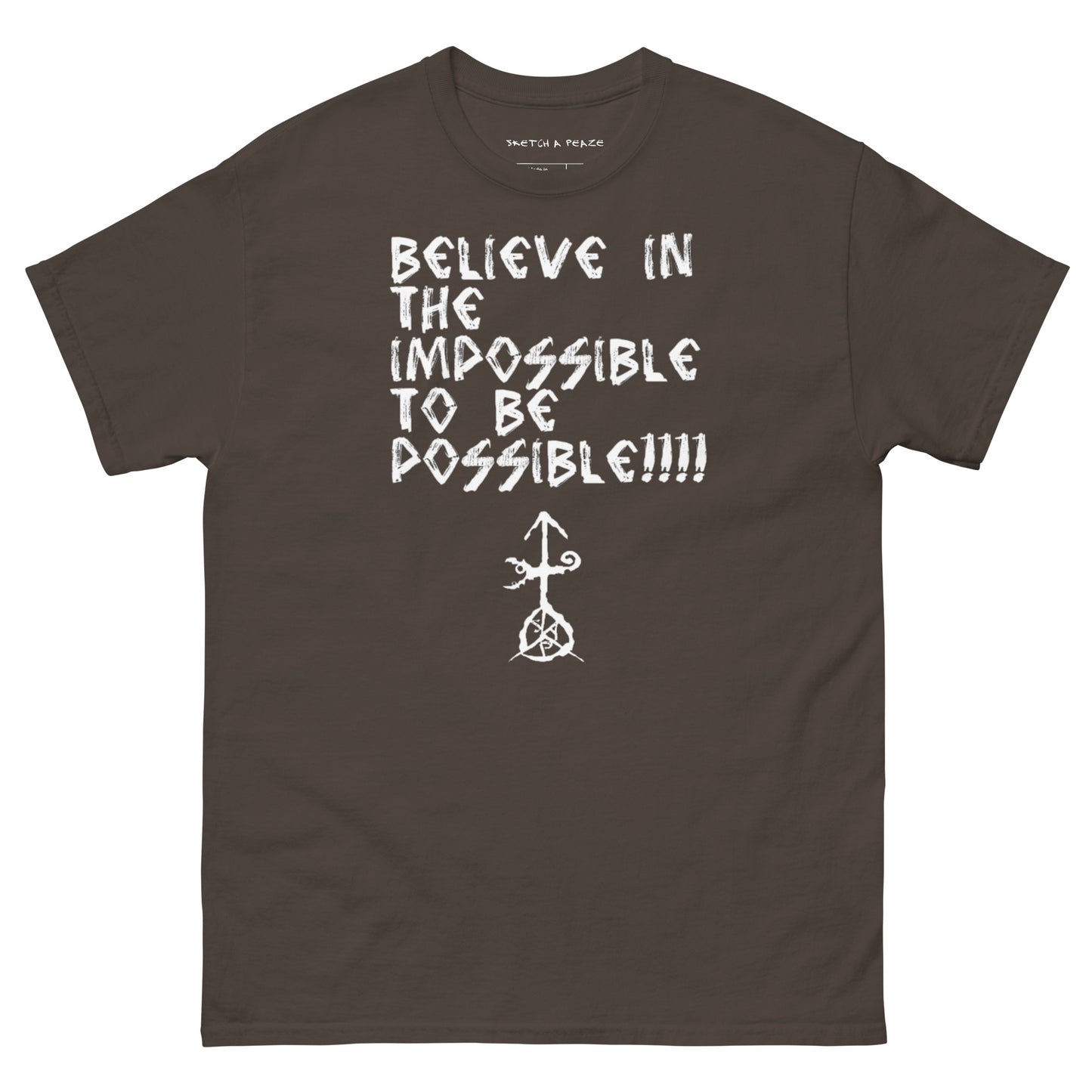 Official Sketch A Peaze Believe in the Impossible to be Possible Men's Classic Tee