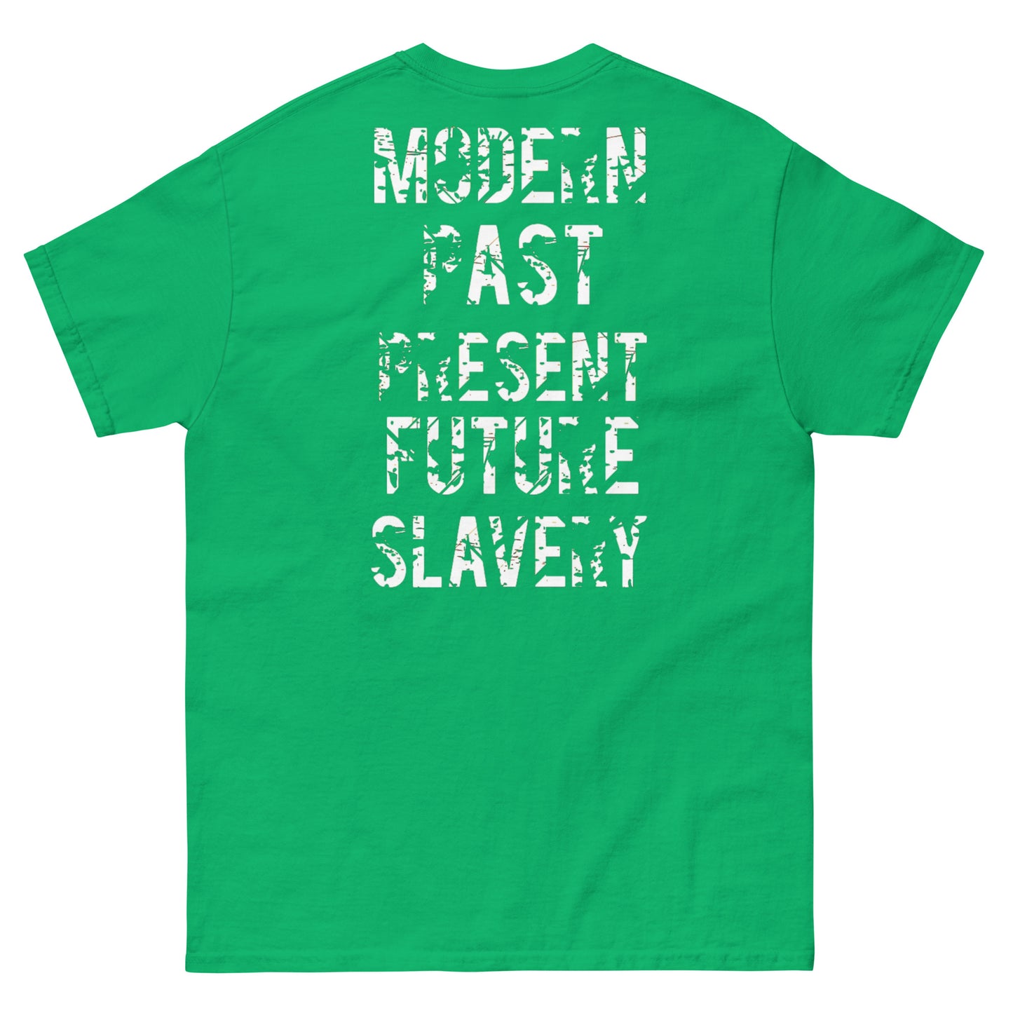 Official Sketch A Peaze Slavery Was A Choice Modern Slavery  Men's Classic Tee