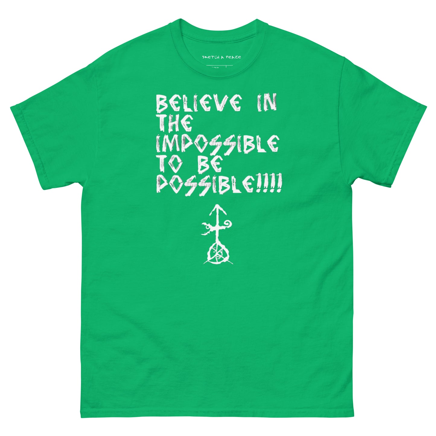 Official Sketch A Peaze Believe in the Impossible to be Possible Men's Classic Tee
