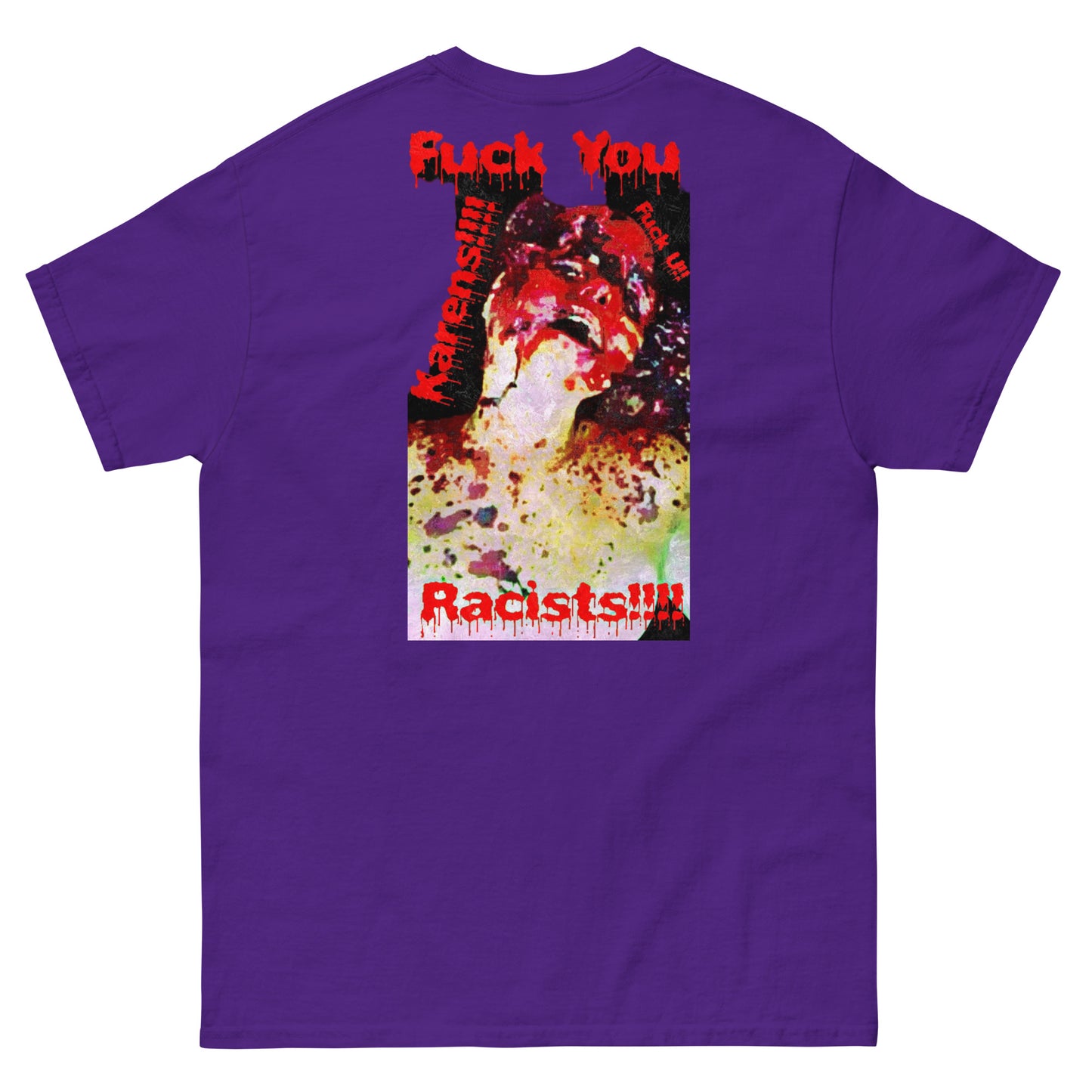 Official Sketch A Peaze Soho Killin Fuck All Racist Karen's Men's Classic Tee