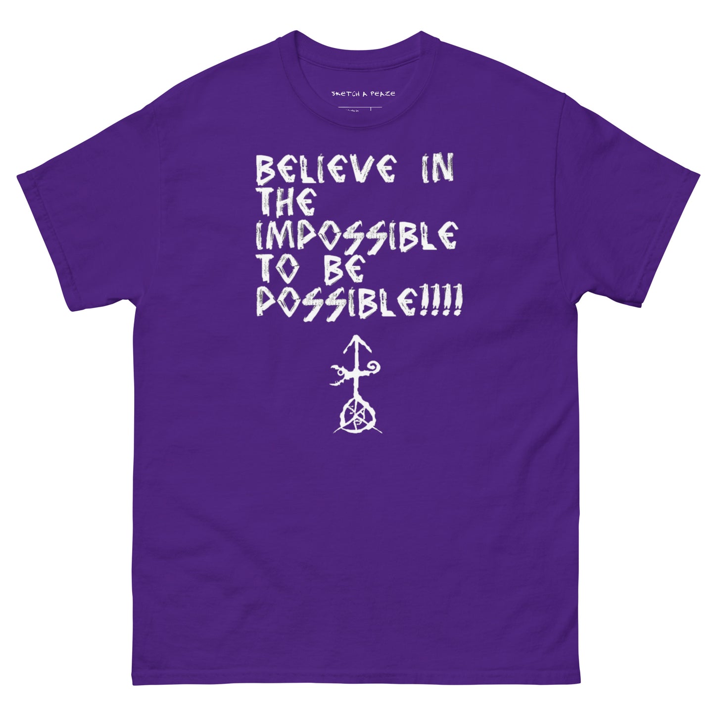 Official Sketch A Peaze Believe in the Impossible to be Possible Men's Classic Tee
