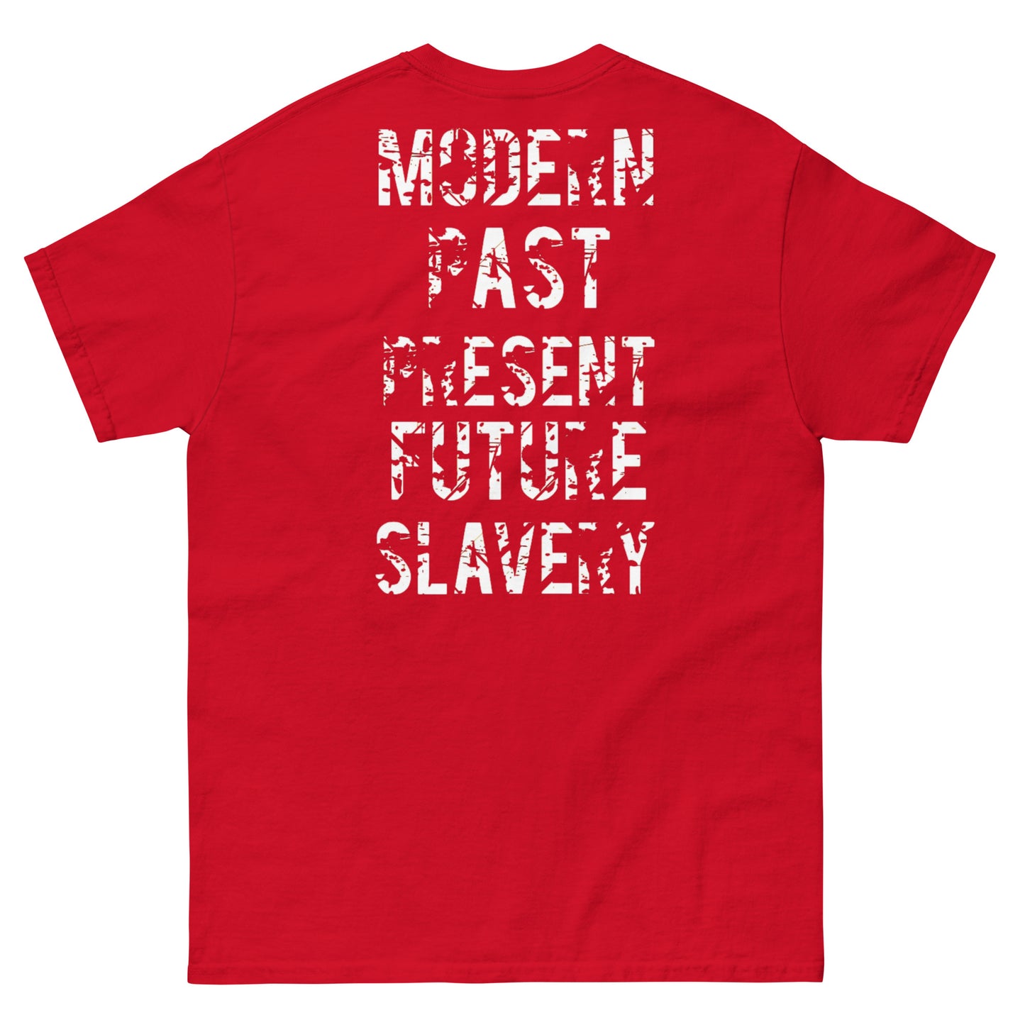 Official Sketch A Peaze Slavery Was A Choice Modern Slavery  Men's Classic Tee