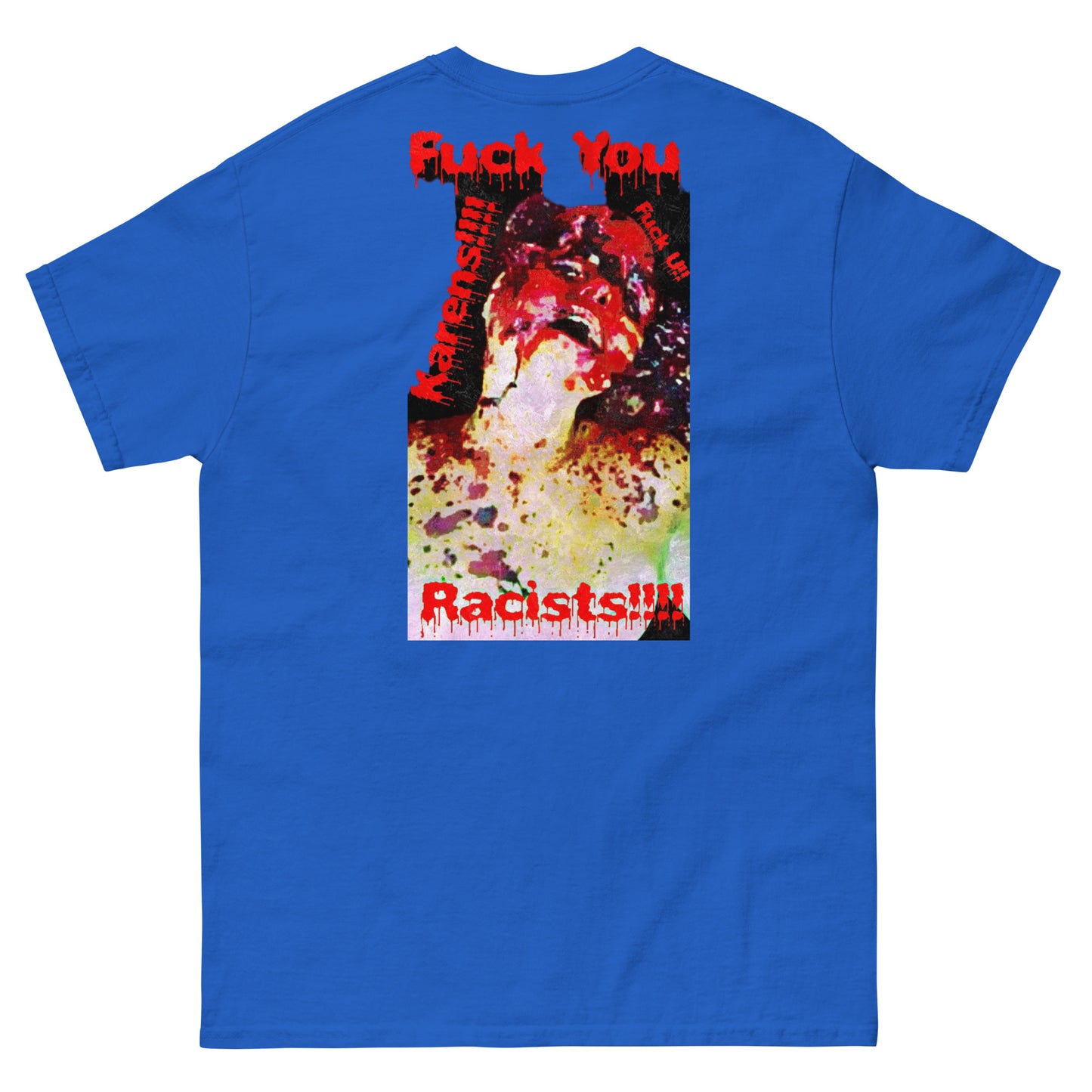 Official Sketch A Peaze Soho Killin Fuck All Racist Karen's Men's Classic Tee