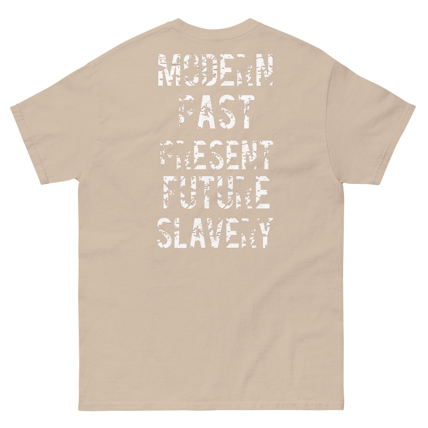 Official Sketch A Peaze Slavery Was A Choice Modern Slavery  Men's Classic Tee