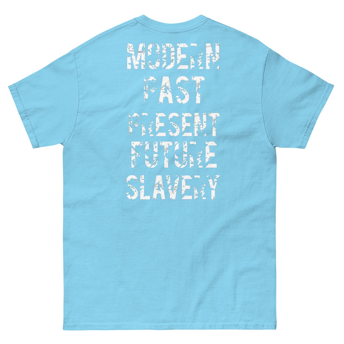 Official Sketch A Peaze Slavery Was A Choice Modern Slavery  Men's Classic Tee