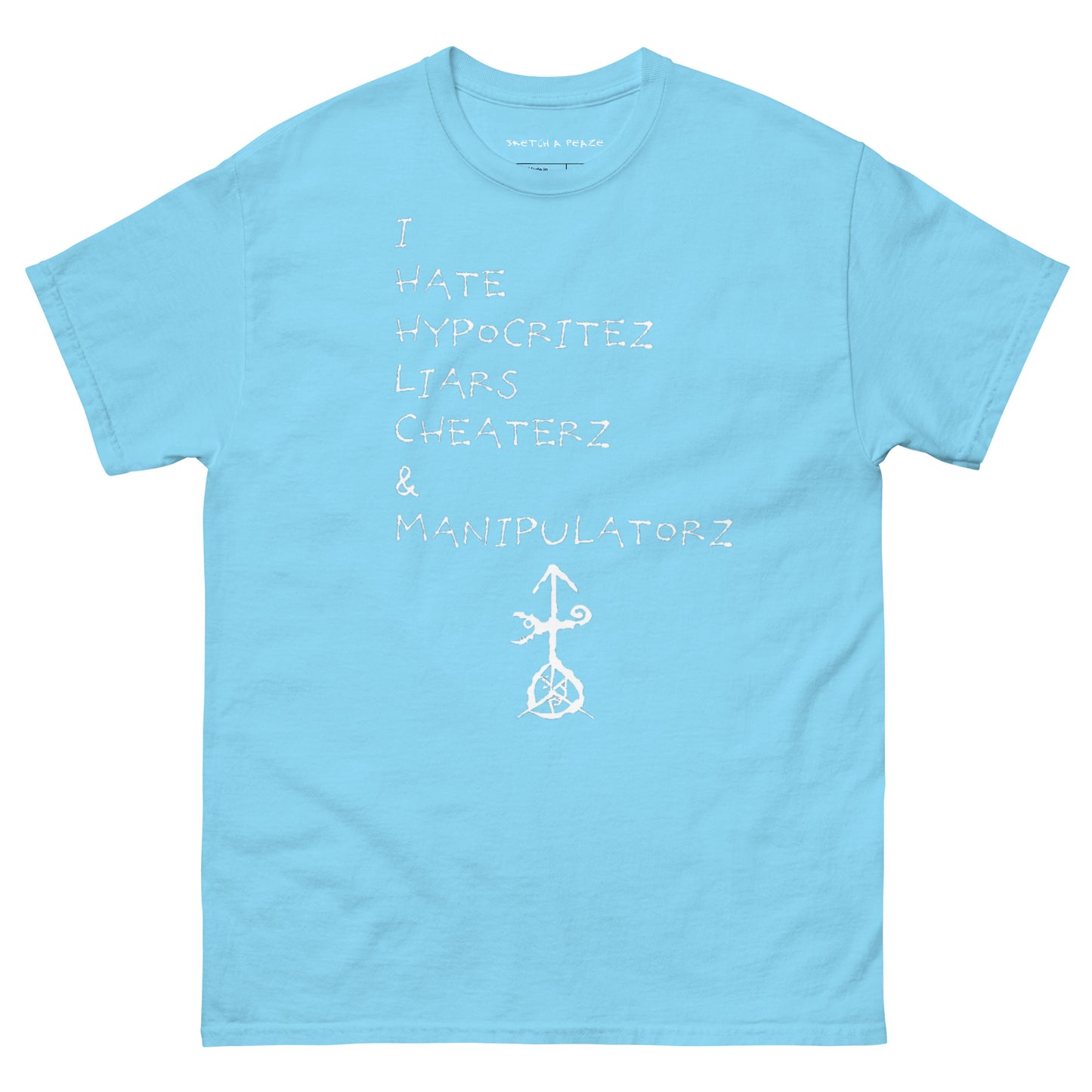 Official Sketch A Peaze I Hate Hypocritez, Cheaterz, Liars & Manipulativez Peaze 23:13 Men's Classic Tee