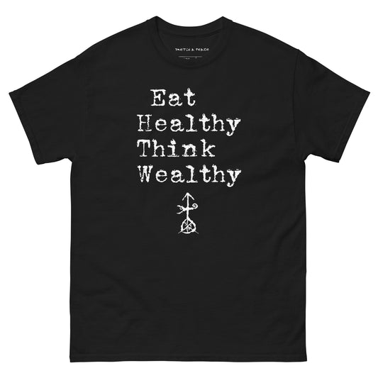 Official Sketch A Peaze Eat Healthy Think Wealthy Unisex Classic Tee