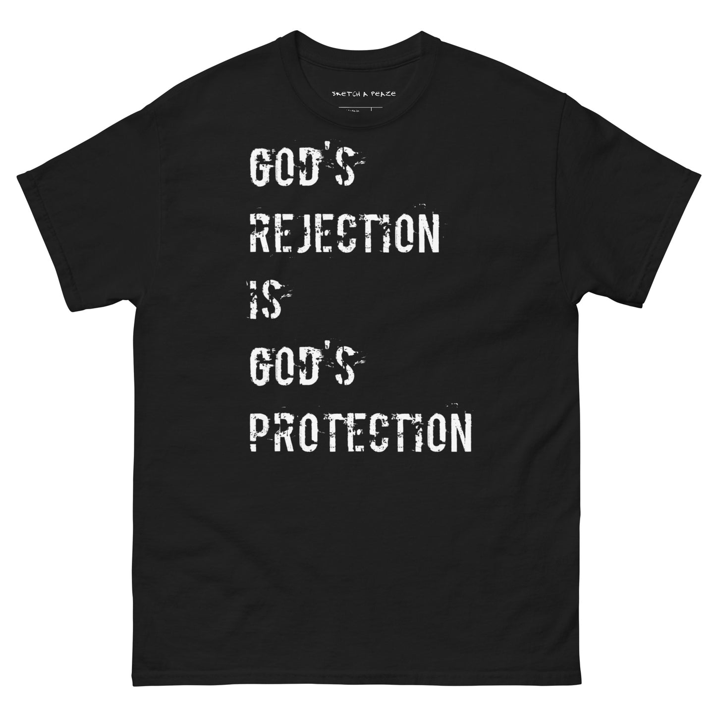 Official Sketch A Peaze God's Protection is God's Rejection Unisex Classic Tee