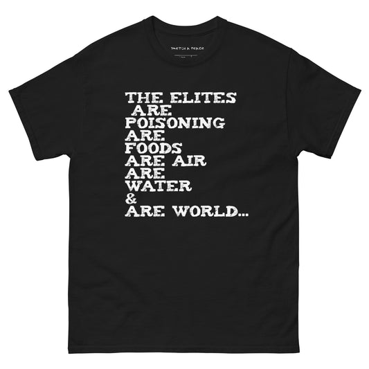 Official Sketch A Peaze Elites Are Poisoning World Society Unisex Classic Tee