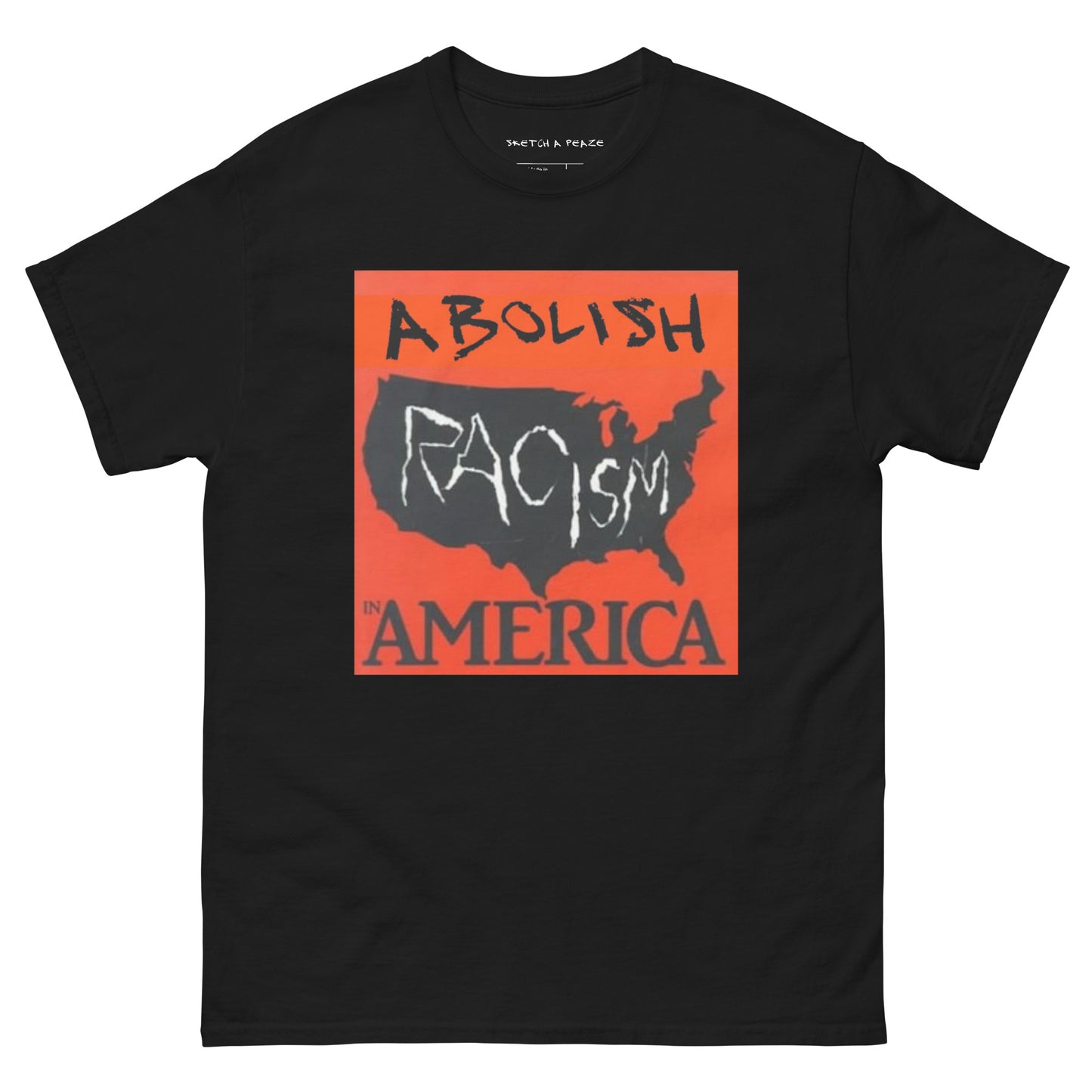 Official Sketch A Peaze Abolish Racism in America Unisex Classic Tee