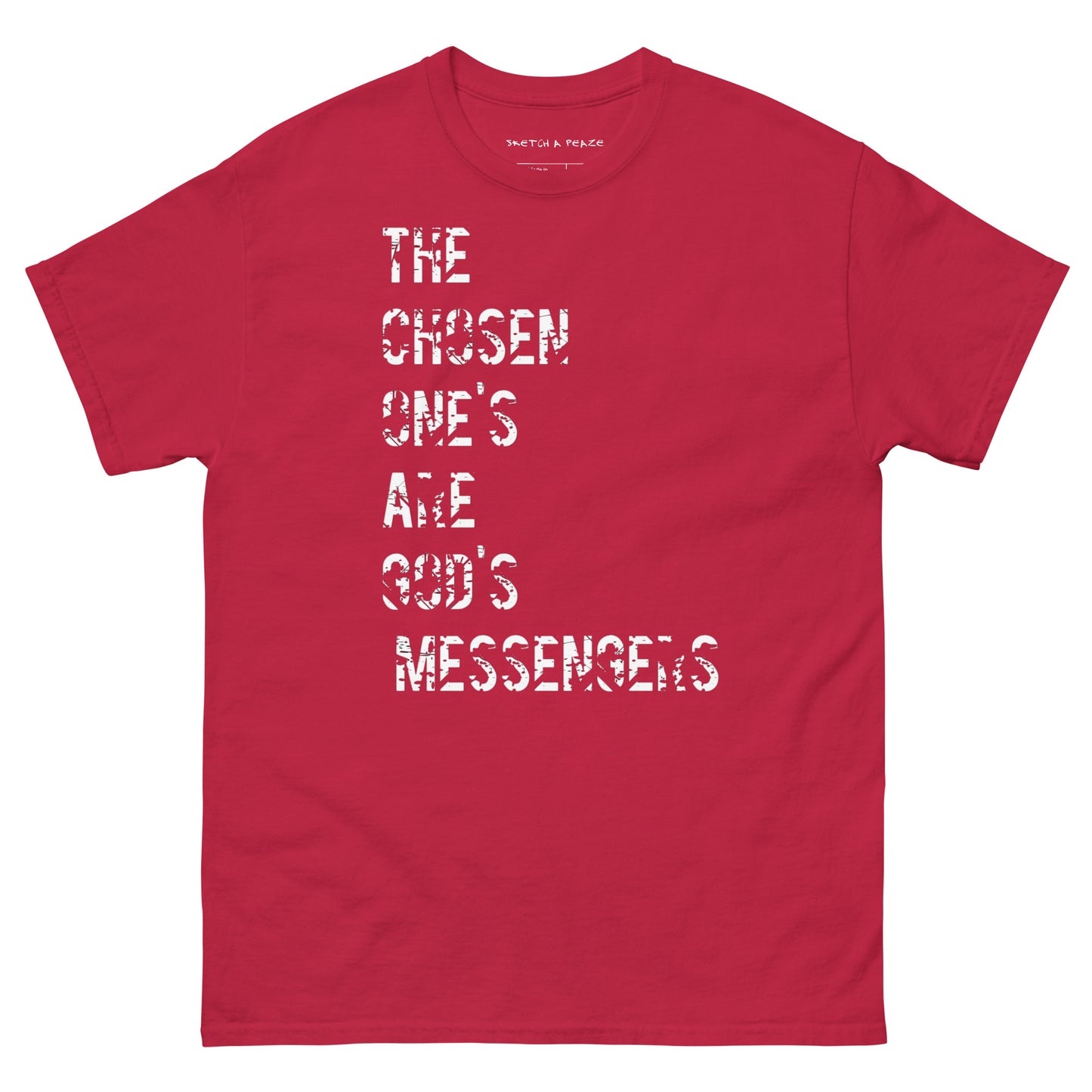 Official Sketch A Peaze The Chosen Ones are God'z Messengers Unisex Classic Tee