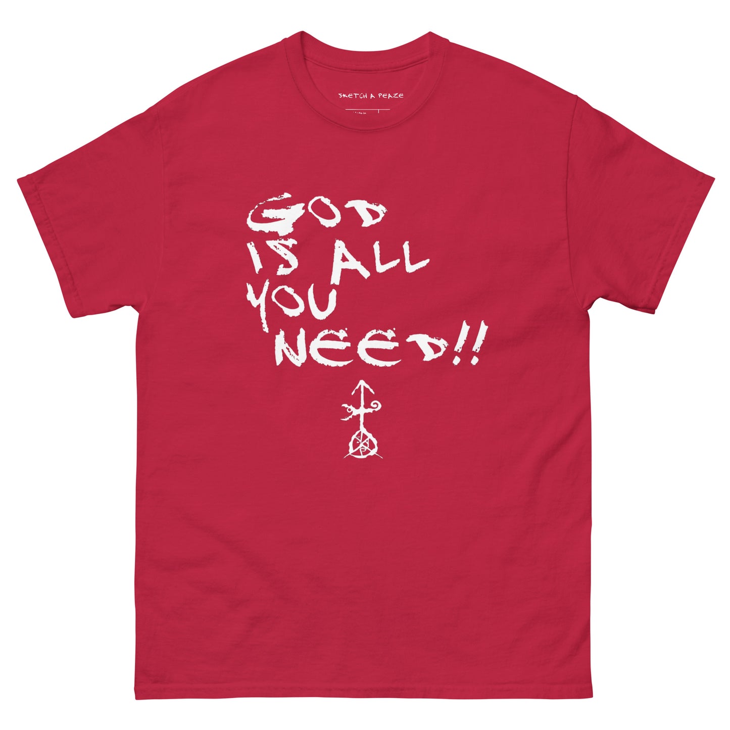 Official Sketch A Peaze God is All I Need!!! Unisex Classic Tee