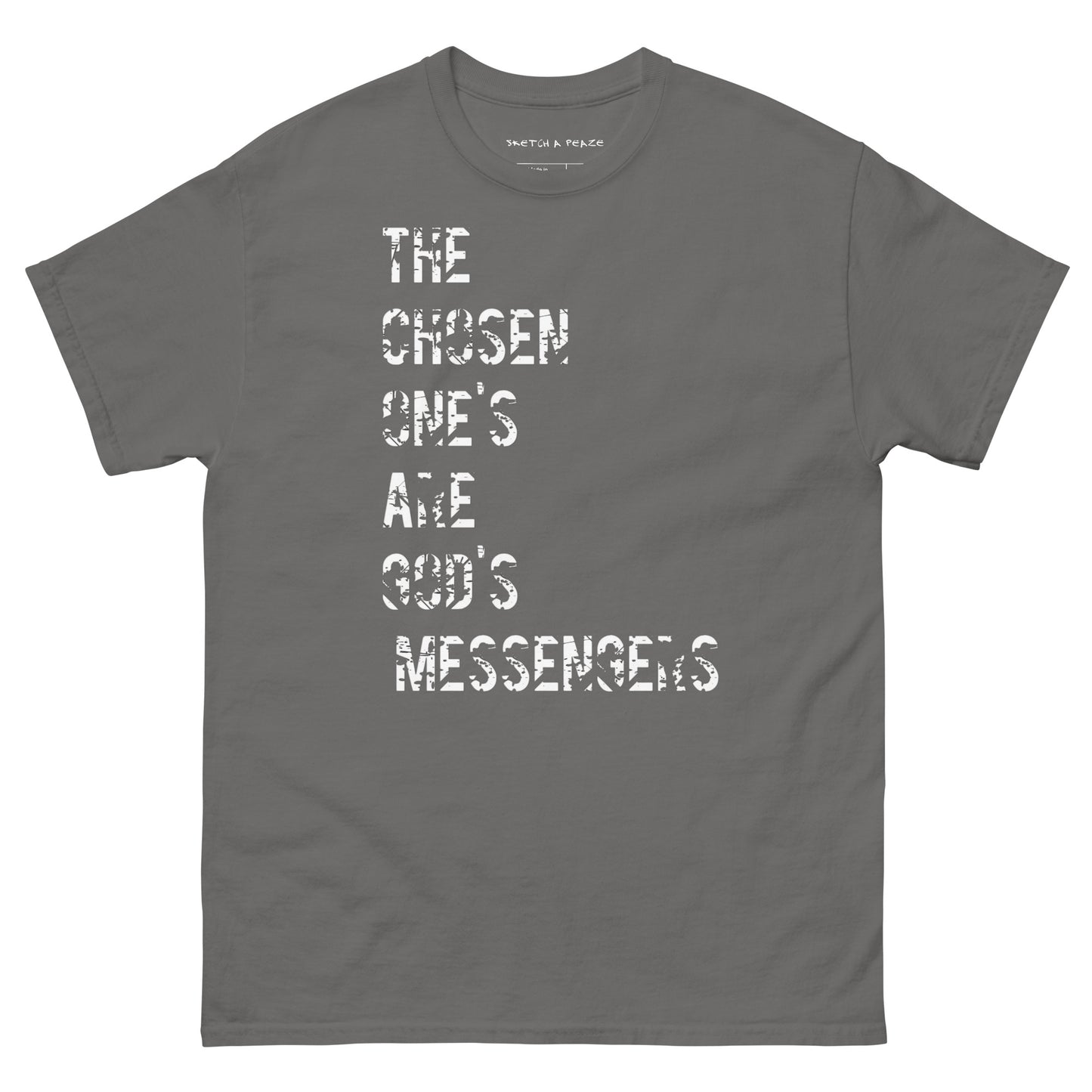 Official Sketch A Peaze The Chosen Ones are God'z Messengers Unisex Classic Tee