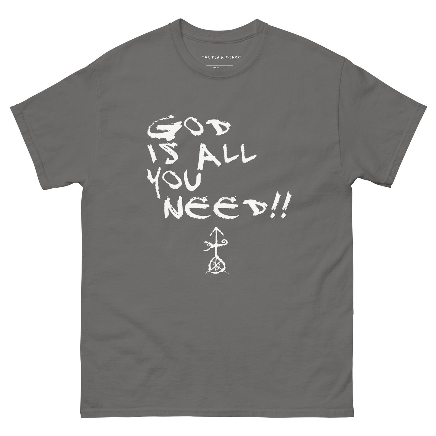 Official Sketch A Peaze God is All I Need!!! Unisex Classic Tee