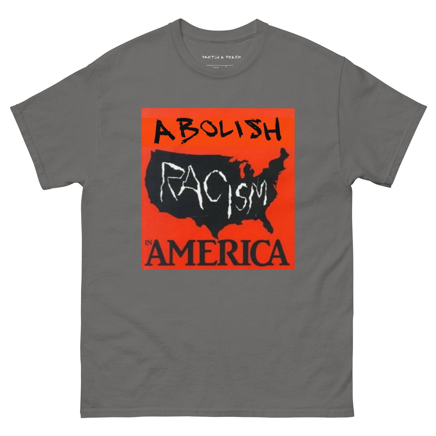 Official Sketch A Peaze Abolish Racism in America Unisex Classic Tee