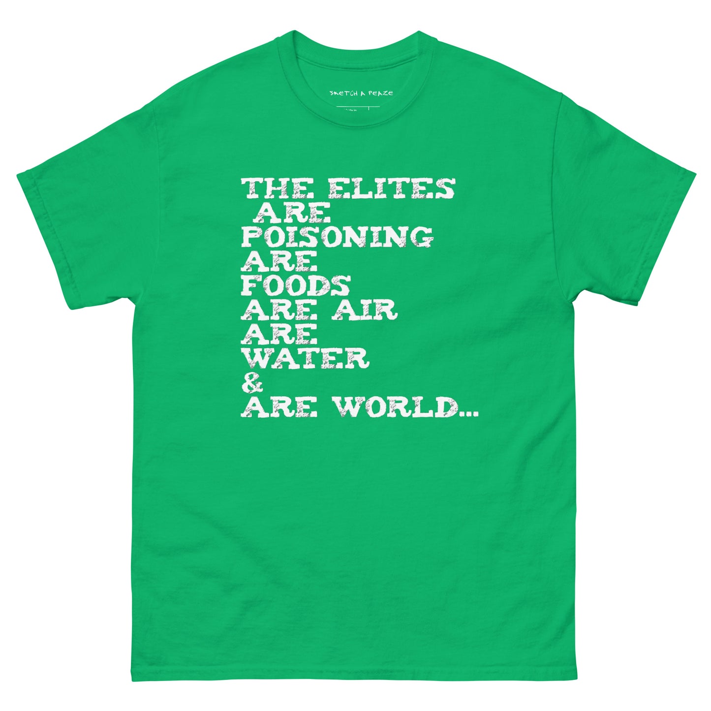 Official Sketch A Peaze Elites Are Poisoning World Society Unisex Classic Tee