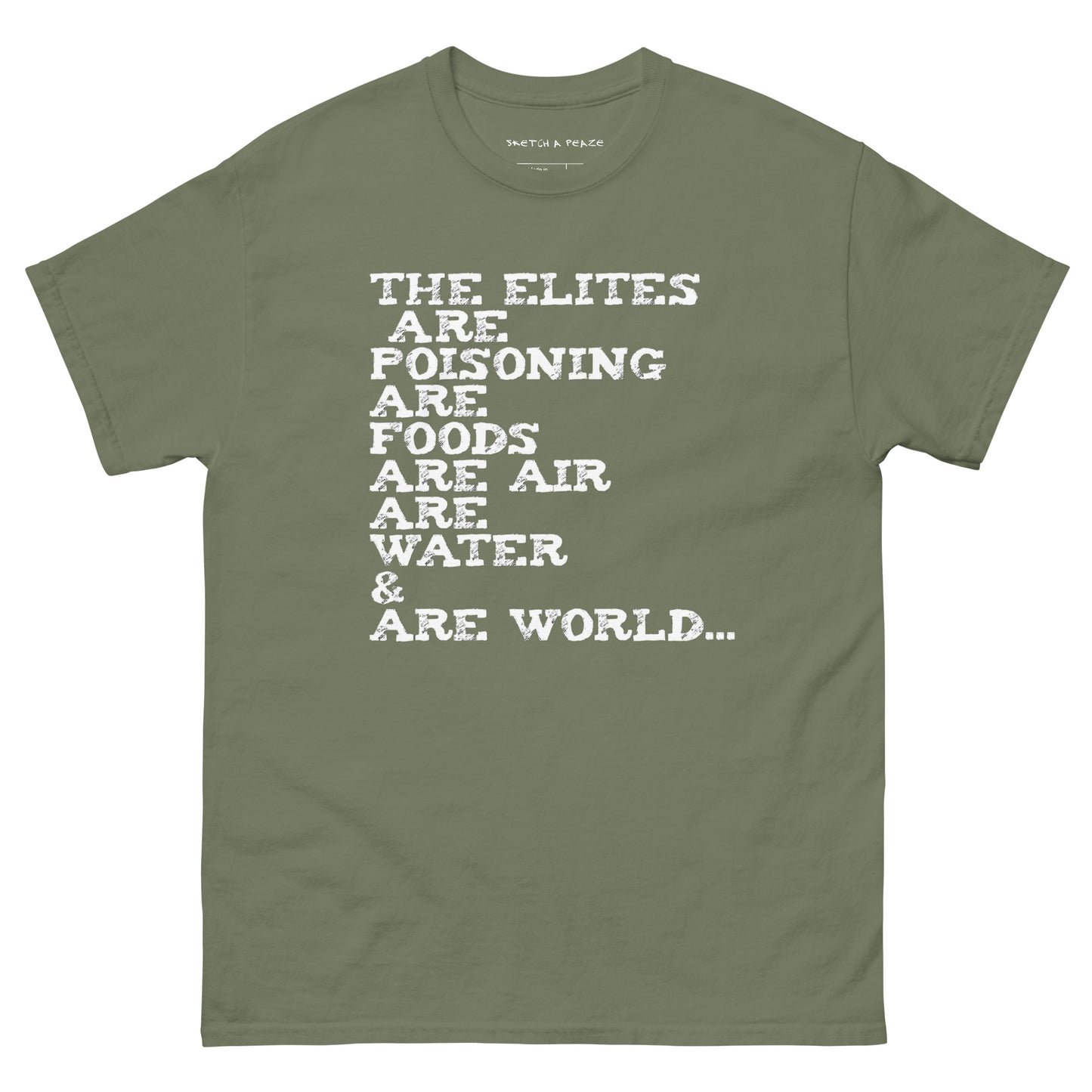 Official Sketch A Peaze Elites Are Poisoning World Society Unisex Classic Tee