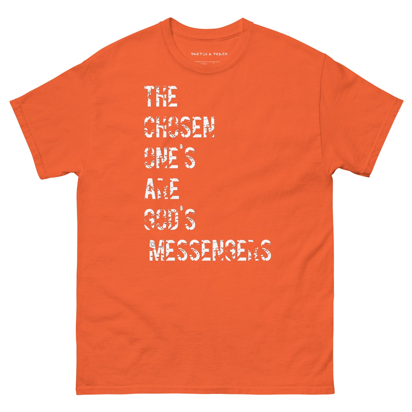 Official Sketch A Peaze The Chosen Ones are God'z Messengers Unisex Classic Tee