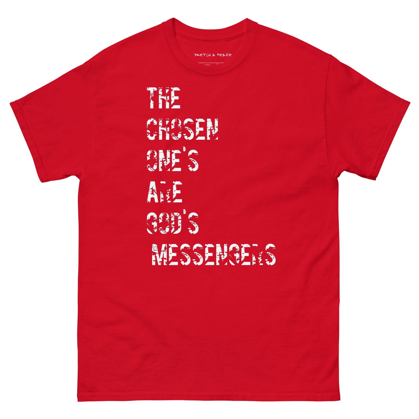Official Sketch A Peaze The Chosen Ones are God'z Messengers Unisex Classic Tee