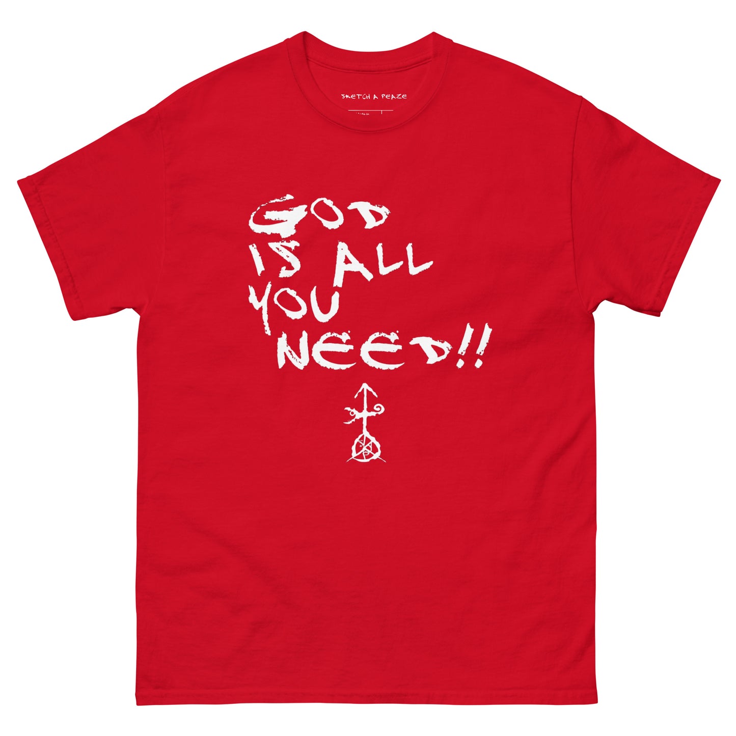 Official Sketch A Peaze God is All I Need!!! Unisex Classic Tee