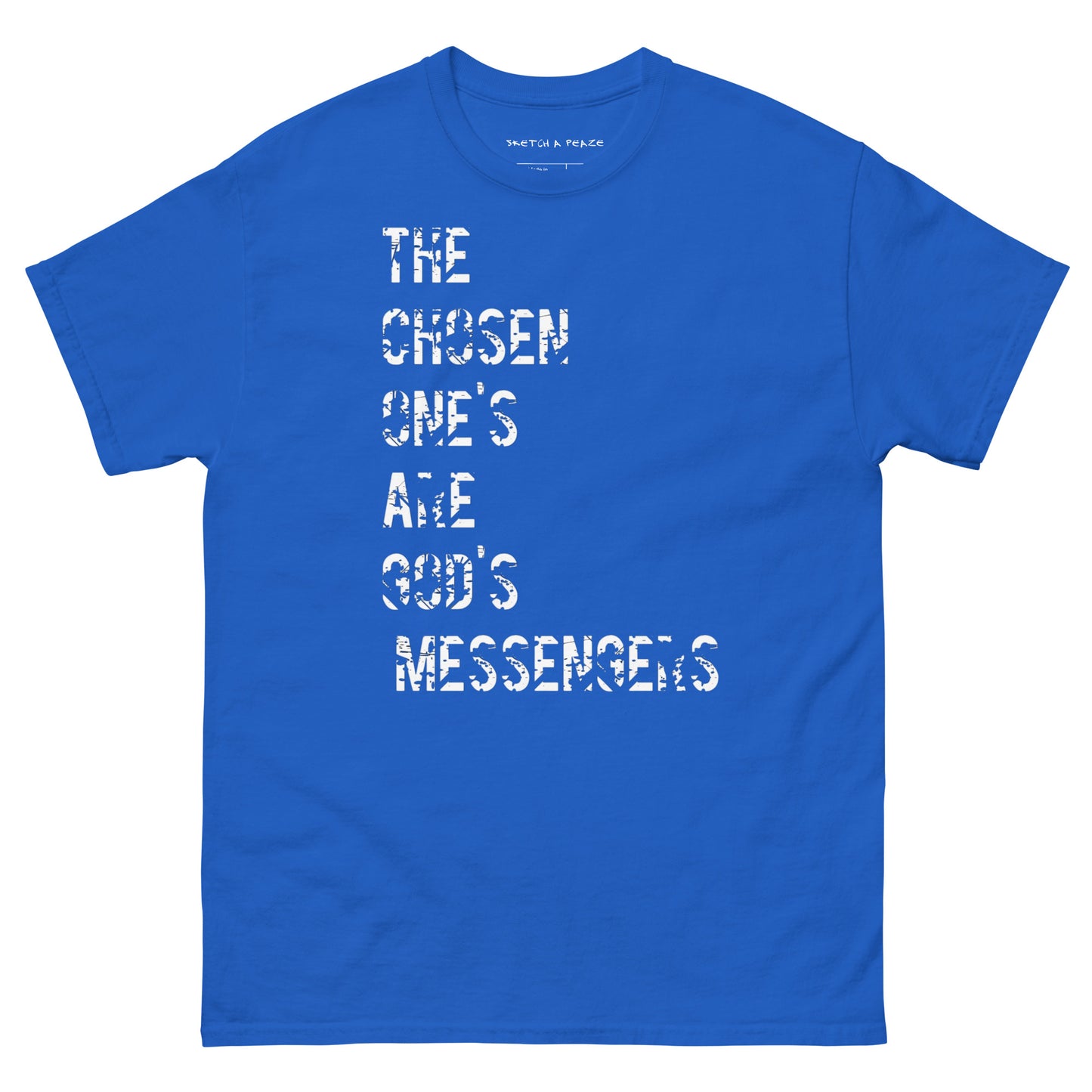 Official Sketch A Peaze The Chosen Ones are God'z Messengers Unisex Classic Tee