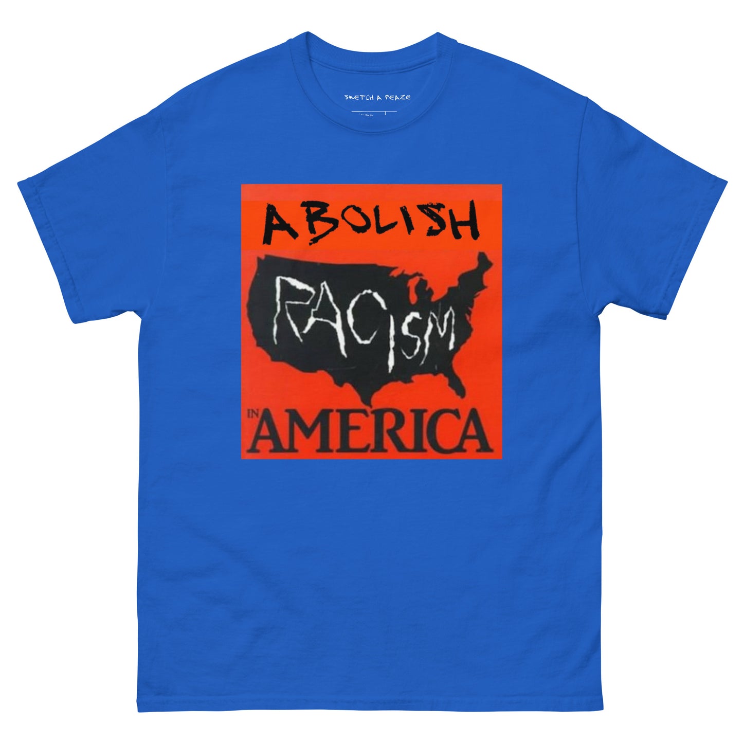 Official Sketch A Peaze Abolish Racism in America Unisex Classic Tee