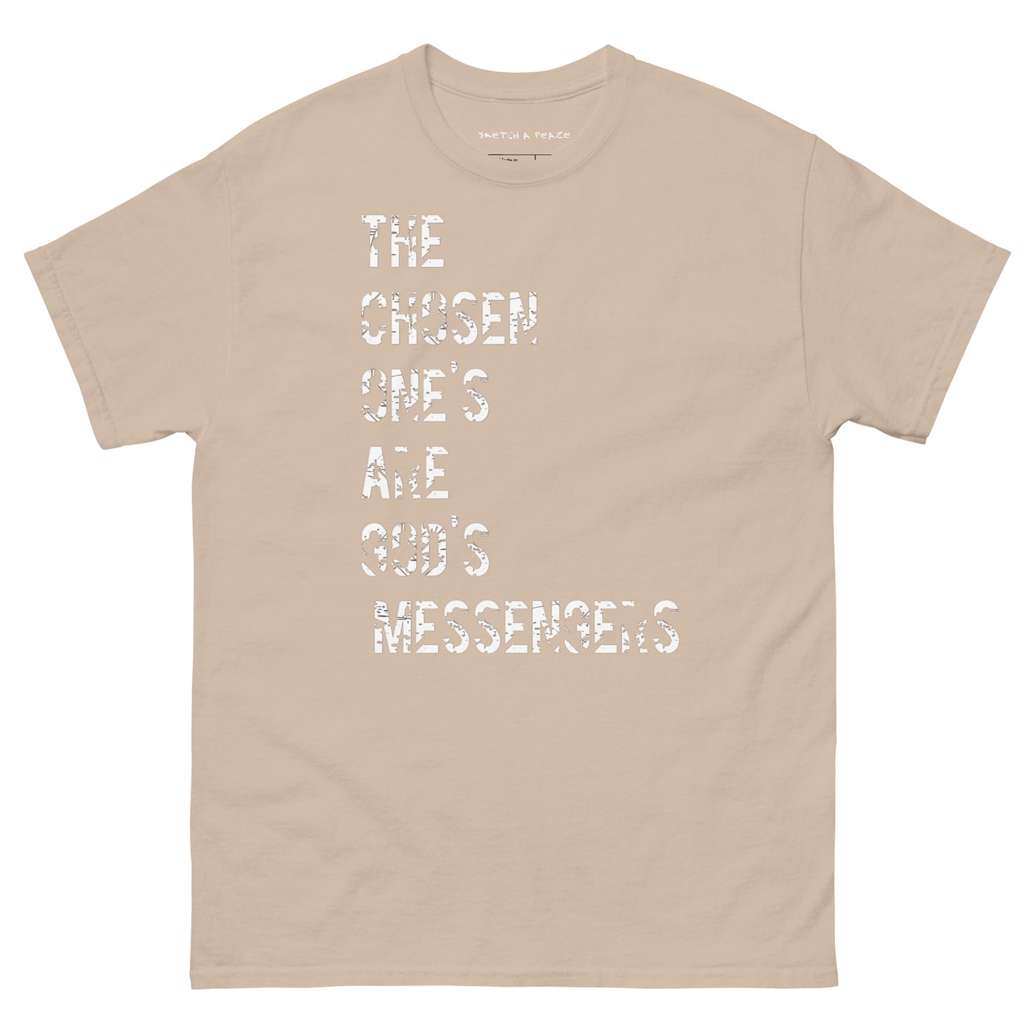 Official Sketch A Peaze The Chosen Ones are God'z Messengers Unisex Classic Tee