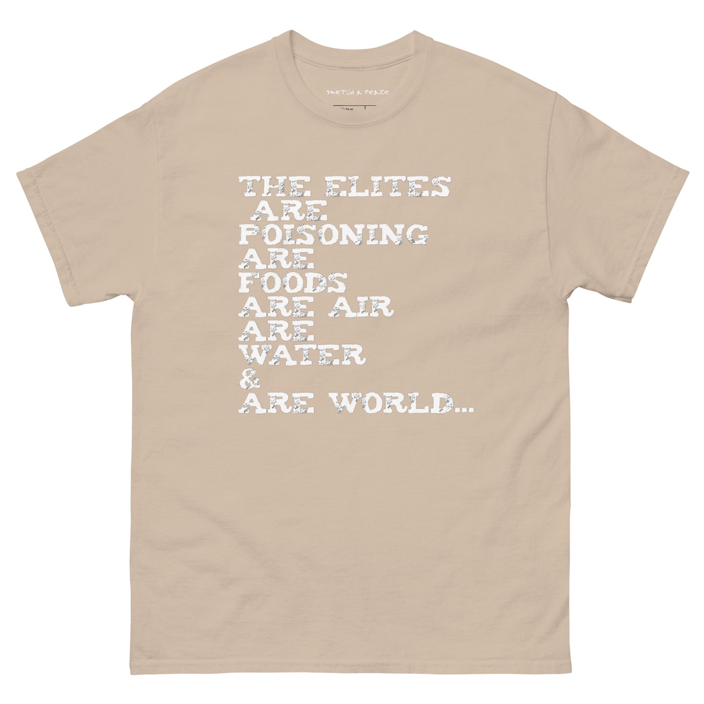 Official Sketch A Peaze Elites Are Poisoning World Society Unisex Classic Tee