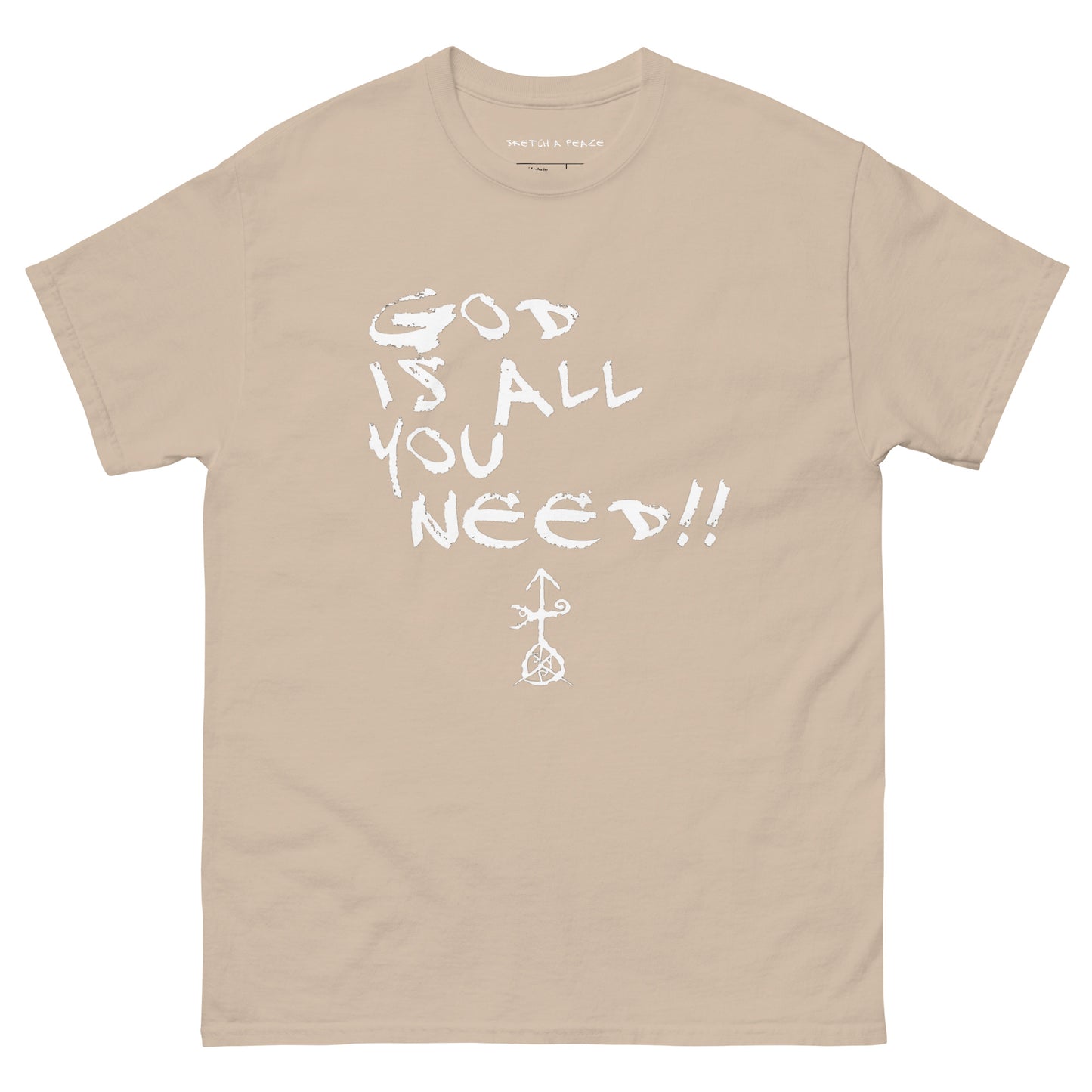 Official Sketch A Peaze God is All I Need!!! Unisex Classic Tee