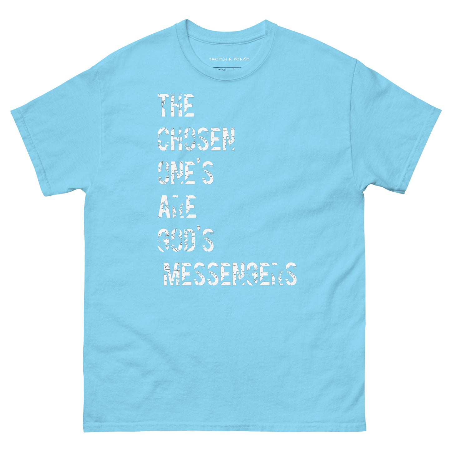 Official Sketch A Peaze The Chosen Ones are God'z Messengers Unisex Classic Tee