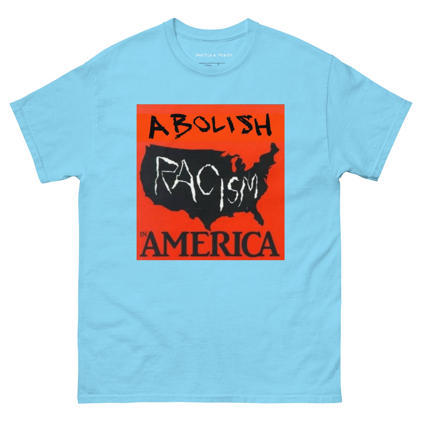 Official Sketch A Peaze Abolish Racism in America Unisex Classic Tee